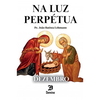 Na Luz Perpétua - Dezembro