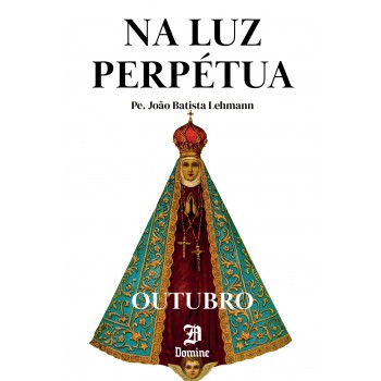 Na Luz Perpétua - Outubro