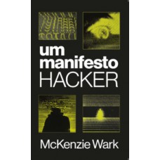 Um Manifesto Hacker