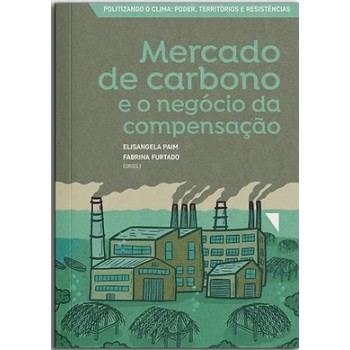 Mercado De Carbono E O Neg-cio Da Compensação