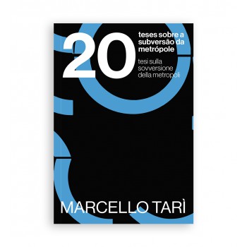 20 Teses Sobre A Subversão Na Metrópole