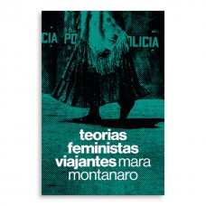 Teorias Feministas Viajantes Teorias Feministas Viajantes