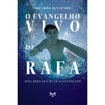 O Evangelho Vivo De Rafa