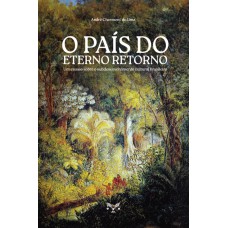 O País Do Eterno Retorno
