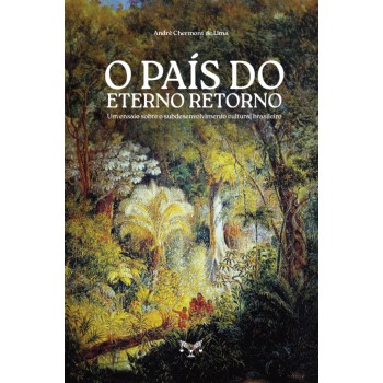 O País Do Eterno Retorno