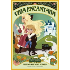 Vida Encantada (vol. 1 Os Mundos De Crestomanci)
