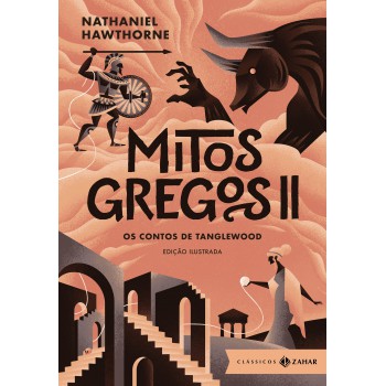 Mitos Gregos Ii: Edição Ilustrada: Os Contos De Tanglewood