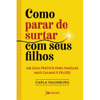 Como Parar De Surtar Com Seus Filhos