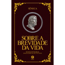 Sobre A Brevidade Da Vida - Edição De Luxo Almofadada