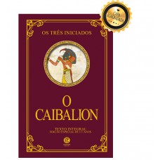 O Caibalion - Edição De Luxo Almofadada O Caibalion - Edição De Luxo Almofadada
