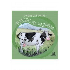 O Nome Das Coisas: Passeio Na Fazenda