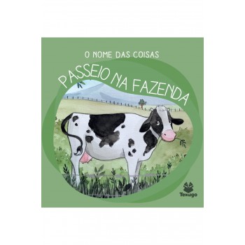 O Nome Das Coisas: Passeio Na Fazenda
