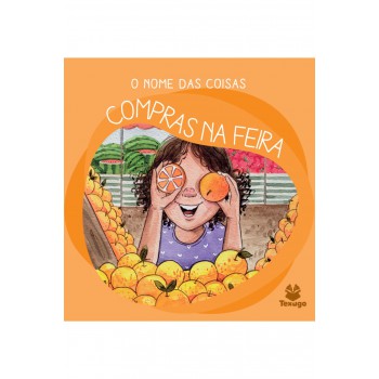 O Nome Das Coisas: Compras Na Feira