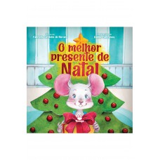 O Melhor Presente De Natal