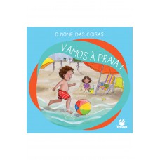 O Nome Das Coisas: Vamos à Praia!