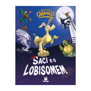 As Aventuras De Caramelo: Saci E O Lobisomem - V.5