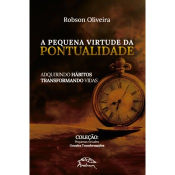 A Pequena Virtude Da Pontualidade