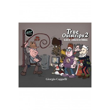 True Outstrips 2 - Olavo De Carvalho Em Tirinhas