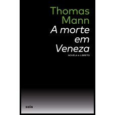 A Morte Em Veneza (edição Brochura)