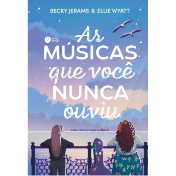 As Músicas Que Você Nunca Ouviu: Livro + Trilha Sonora Original On-line