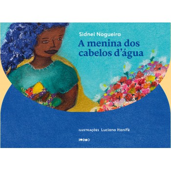 A Menina Dos Cabelos Dágua