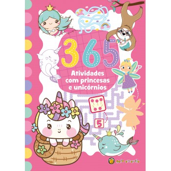 365 Atividades Com Princesa E Unicórnios