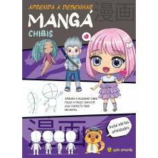 Aprenda A Desenhar Mangá - Chibis