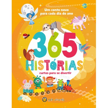 365 Hist-rias Curtas: Para De Divertir: Um Conto Para Cada Dia Do Ano