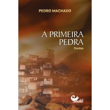 A Primeira Pedra