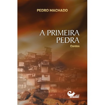 A Primeira Pedra