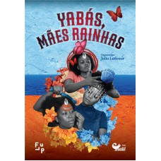 Yabás, Mães Rainhas