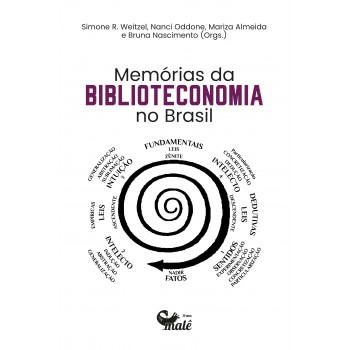 Memórias Da Biblioteconomia No Brasil