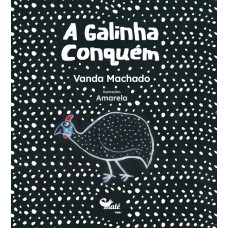 A Galinha Conquém 3ª Edição
