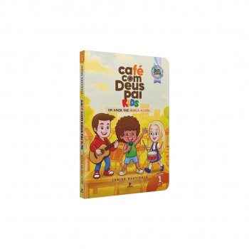 Caé Com Deus Pai Kids 6° Edição - Volume 1: Um Amor Que Nunca Acaba