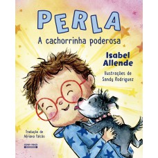 Perla: A Cachorrinha Poderosa