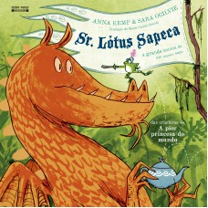 Sr. Lótus Sapeca: A Grande História De Um Pequeno Sapo