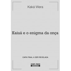 Kaiuá E O Enigma Da Onça
