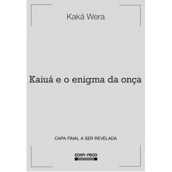 Kaiuá E O Enigma Da Onça