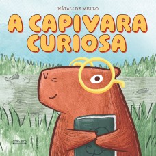 A Capivara Curiosa