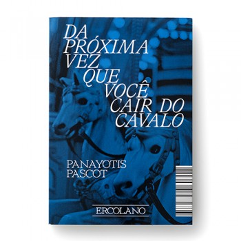 Da Próxima Vez Que Você Cair Do Cavalo