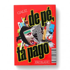 De Pé, Tá Pago