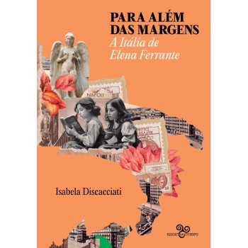 Para Além Das Margens: A Itália De Elena Ferrante