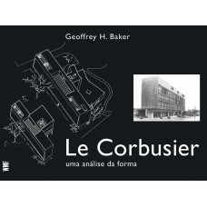 Le Corbusier: Uma Análise Da Forma