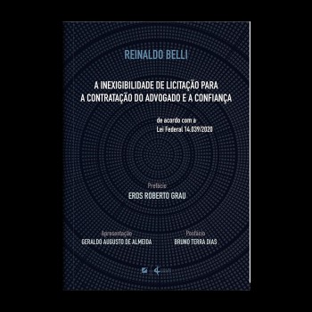 A Inexigibilidade De Licitação Para A Contratação Do Advogado E A Coniança: De Acordo Com A Lei Ederal 14.039/2020