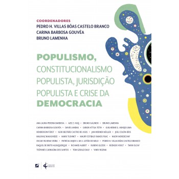 Populismo, Constitucionalismo Populista, Jurisdição Populista E Crise Da Democracia