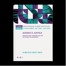 Acesso à Justiça: Impactos Das Resoluções Do Cnj Em Tempos De Pandemia