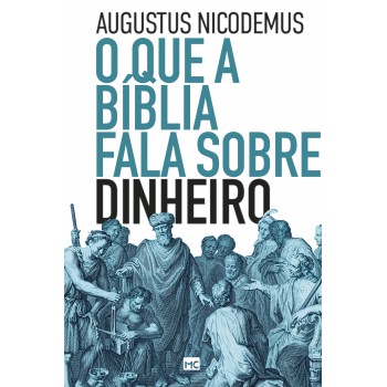 O Que A Bíblia Fala Sobre Dinheiro