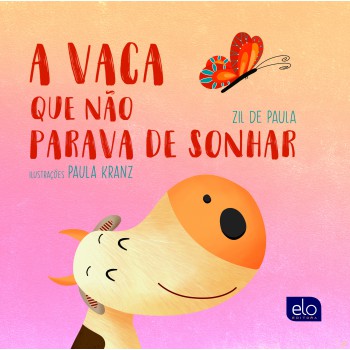 A Vaca Que Não Parava De Sonhar