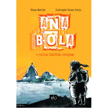 Ana Bola E Outras Hist-rias Corajosas