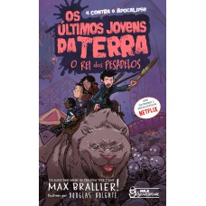 Os últimos Jovens Da Terra - O Rei Dos Pesadelos Vol. 03